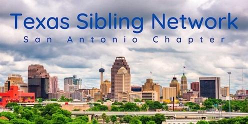 Texas Sibling Network's San Antonio Chapter - Sibling Support (18+)