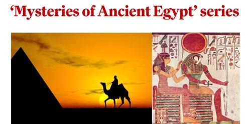 Ancient Egyptian Mysteries Series Continued  