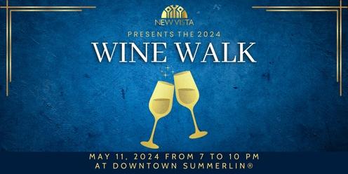 New Vista Wine Walk Series  (Summerlin)