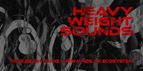 Heavy Weight Sounds ft PJ Bridger (UK)