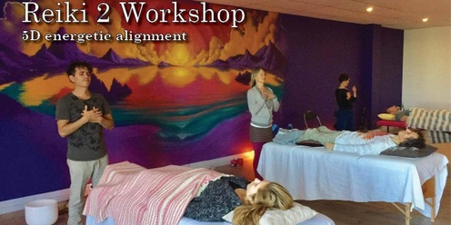 Reiki 2 workshop - 5d energetic alignment_ Mount Eliza_1hr Melb