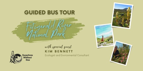  Guided Bus Tour -  Fitzgerald River National Park Kim Bennett 
