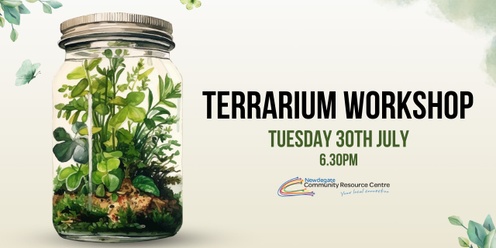 Terrarium Workshop