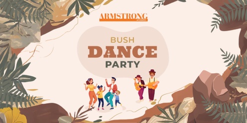 Bush Dance Party at ARMSTRONG, Mt Duneed