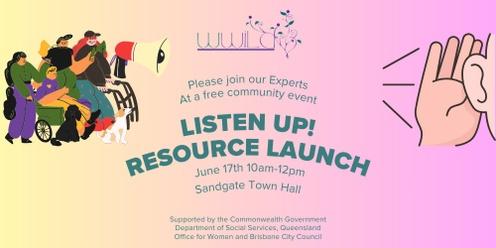 Listen Up! Resource Launch