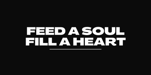 Feed A Soul, Fill a Heart - Music for a Cause 