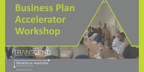 Business Plan Accelerator Workshop - Springvale 19th and 20th September 2024