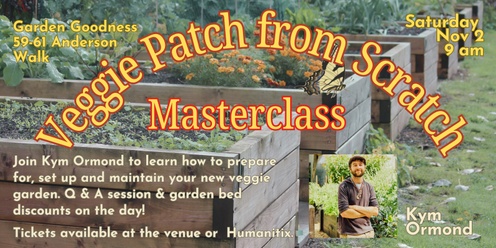 Veggie Patch from Scratch Masterclass - Smithfield