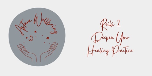 Learn Reiki 2 | Deepen Your Healing Practice (in-person)