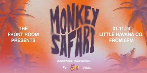 MONKEY SAFARI (Get Physical) // LITTLE HAVANA CO.