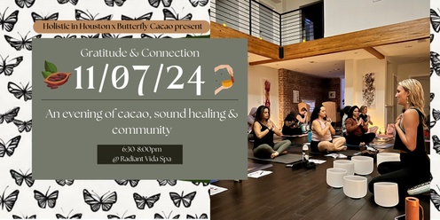 Gratitude & Connection: An Evening of Cacao, Sound Healing, and Community