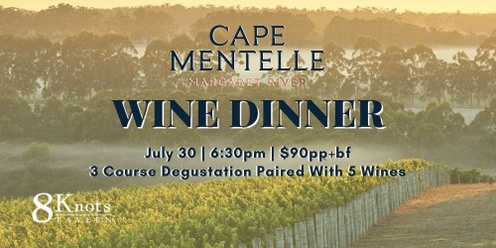 Cape Mentelle Wine Dinner at 8 Knots Tavern