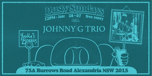 DUSTY SUNDAYS - JOHNNY G TRIO 