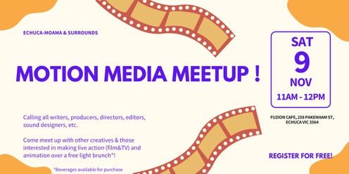 Motion Media Meetup (Echuca-Moama)