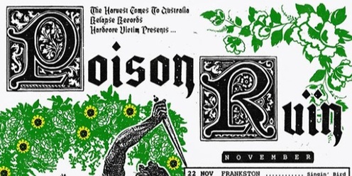 Poison Ruin (USA) w/ Slowcut, Work? and Flail in Nambour All Ages