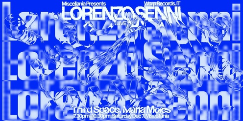 Miscellania presents: Lorenzo Senni (Warp Records, IT), Maria Moles & Third Space