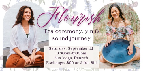 Flourish: Tea Ceremony, Yin Yoga and Sound Journey