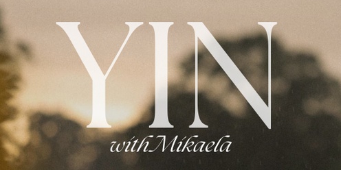 Yin Yoga with Mikaela