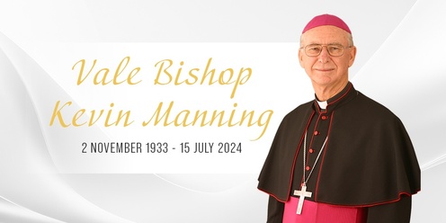Bishop Emeritus Kevin Manning DD Funeral Mass
