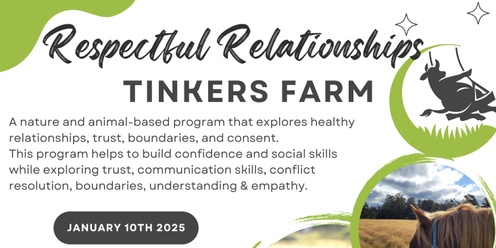 Respectful Relationships with Tinkers Farm for Teens 13-17yo