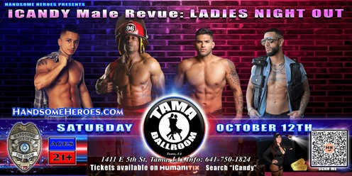 Tama, IA - Handsome Heroes Presents: iCandy Male Revue @ Tama Ballroom Shades of Men