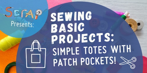 Sewing Basic Projects: Simple Totes with Patch Pockets!