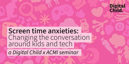 'Screen time anxieties: Changing the conversation around kids and tech'