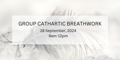 A Group Cathartic Breathwork Experience