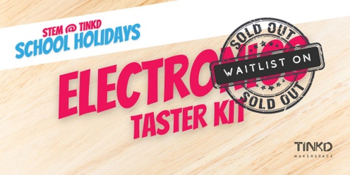 STEM @ Tinkd: Electronics Taster Kit