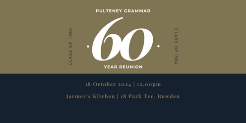 Pulteney Grammar 60 Year Reunion