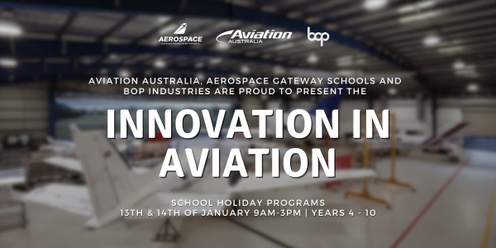 Innovation In Aviation | School Holiday Program 2025