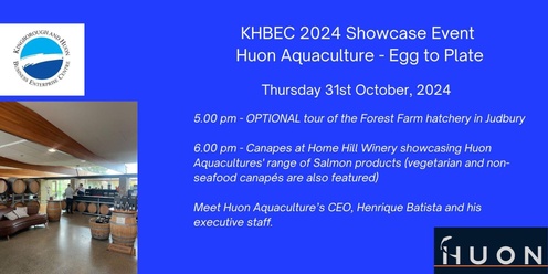 KHBEC 2024 Showcase Event - Huon Aquaculture - Egg to Plate