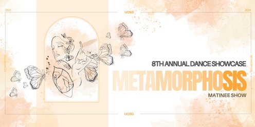 METAMORPHOSIS 2024 | Matinee | UQ Street Groove Annual Showcase