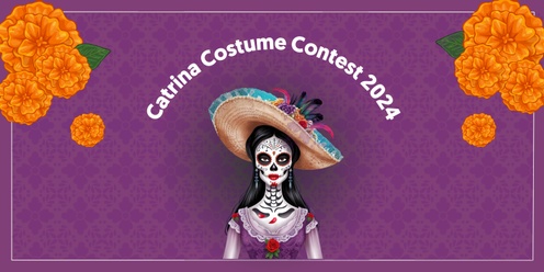 Catrina Costume Contest 2024 - Registration to Participate