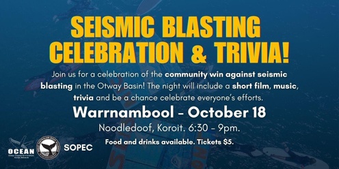 Seismic Blasting Celebration & Trivia! - Warrnambool