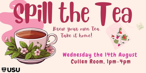 Spill the Tea 🫖 Herbal Tea Workshop!