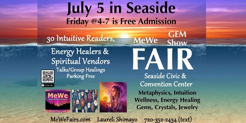 Free Metaphysics & Wellness MeWe Fair + Gem Show in Seaside on Friday July 5