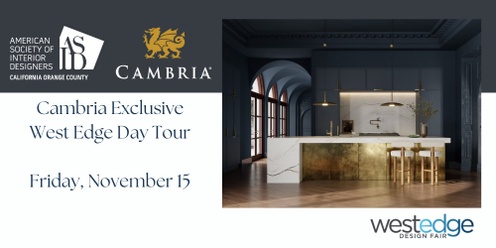 Cambria Exclusive Day Tour to WestEdge