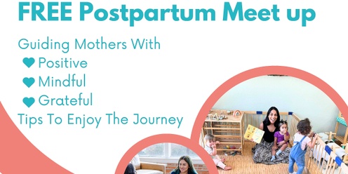 Positive, Mindful and Grateful Postpartum Moms Meet Up