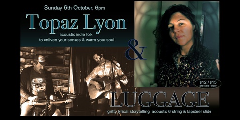 Brissy Sunday Session – TOPAZ LYON, LUGGAGE, TWIN FIG