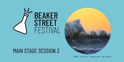 Beaker Street Main Stage Session 3