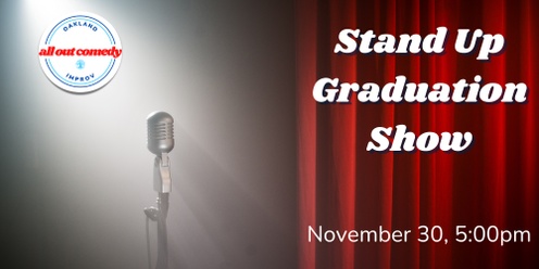 Stand Up Graduation Show