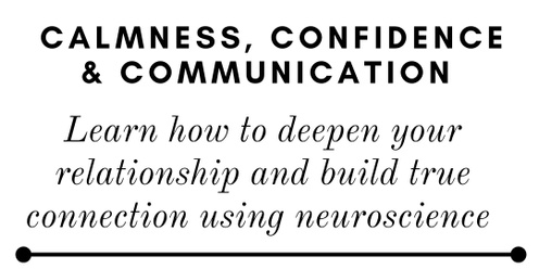 Calmness, Confidence and Communication Workshop 