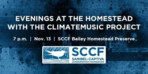 Evenings at the Homestead: The ClimateMusic Project