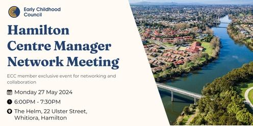 Hamilton Centre Manager Network Meeting
