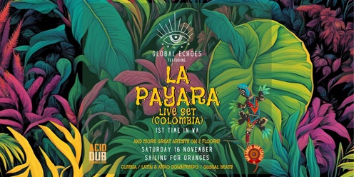 🌍 Global Echoes Presents: La Payara *Live Set* (Colombia) 🌍