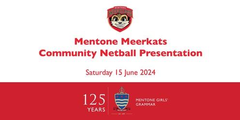 Mentone Meerkats Community Netball  Autumn Presentation