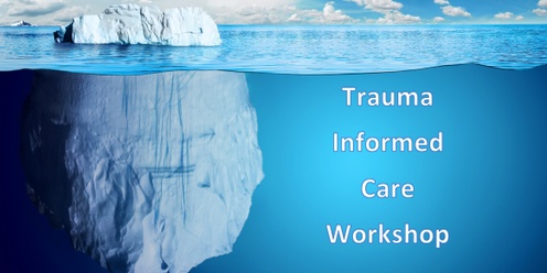 Trauma Informed Care Workshop