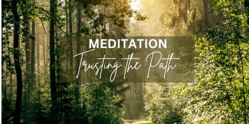 Meditation for Anyone | Trusting the Path 