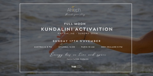 KAP Sunday Sessions Online - Kundalini Activation Virtual Full Moon